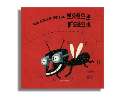 Cuento La casa de la mosca fosca